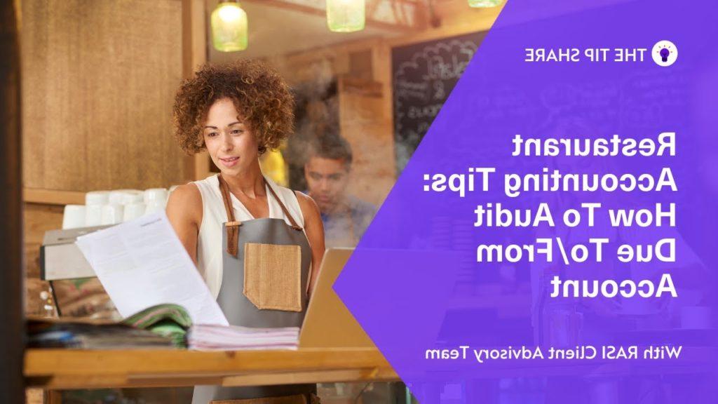 Restaurant Accounting Tips: How To Audit Due To/From Account