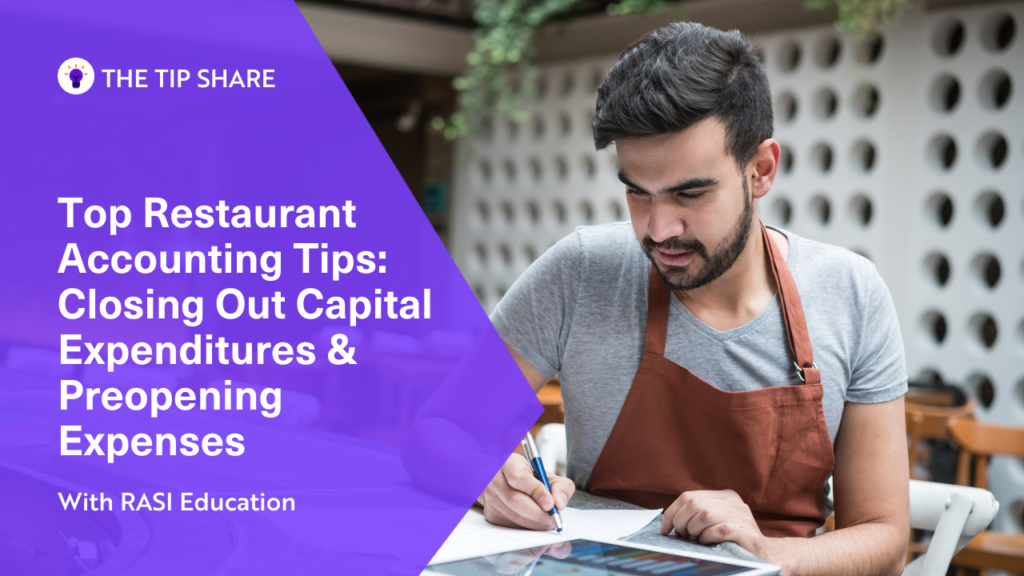 Top Restaurant Accounting Tips: Closing Out Capital Expenditures & Preopening Expenses thumbnail.